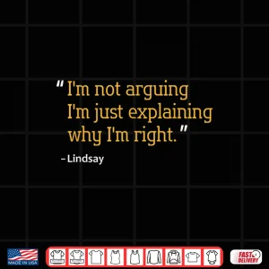 Design Lindsay Gift Quote Funny Birthday Personalized Name Idea Shirt