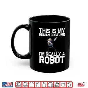 Mug Robot Art For Men Women Kids Robotics Engineer Robot Lover Shirt