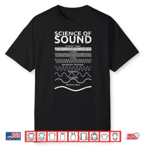 Science Of Sound Engineer Audio Engineer Shirt