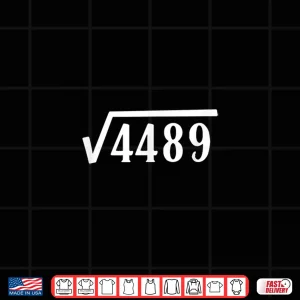 Design Square Root 67 Year Old Gift Funny Teacher 67Th Birthday Men Women Kids Shirt