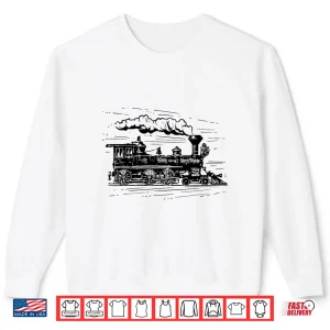 Sweatshirt Steam Train Locomotive Engineer Railway Men Women Kids Boys Shirt