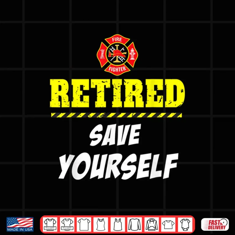Design Firefighter Funny Retirement Professional Hero Gift Shirt