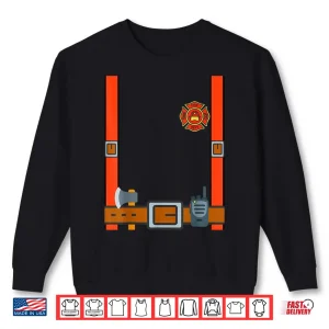 Sweatshirt Fun Fireman Halloween Firefighter Cosplay Costume Shirt