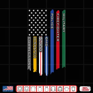 Design First Responders Police Military Firefighter Nurse Support Shirt