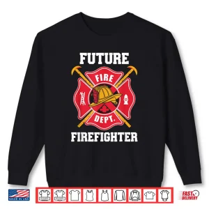 Sweatshirt Future Firefighter Fireman Firefighting Funny Boys Kids Shirt
