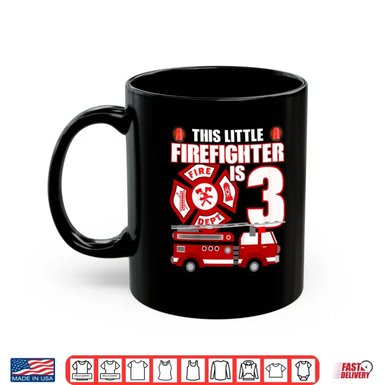 Mug Kids 3 Year Old Firefighter Birthday Fire Truck 3Rd Gift Shirt