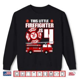 Sweatshirt Kids 4 Year Old Firefighter Birthday Fire Truck 4Th Gift Shirt