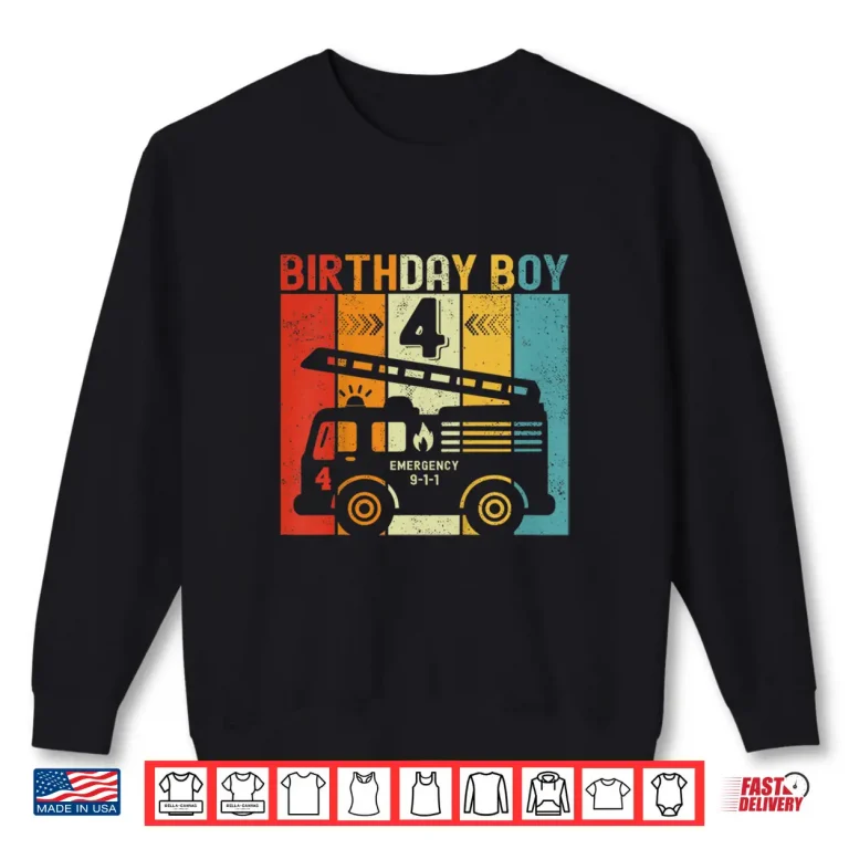 Sweatshirt Kids 4Th Birthday Boy Firefighter 4 Year Old Fire Truck Shirt