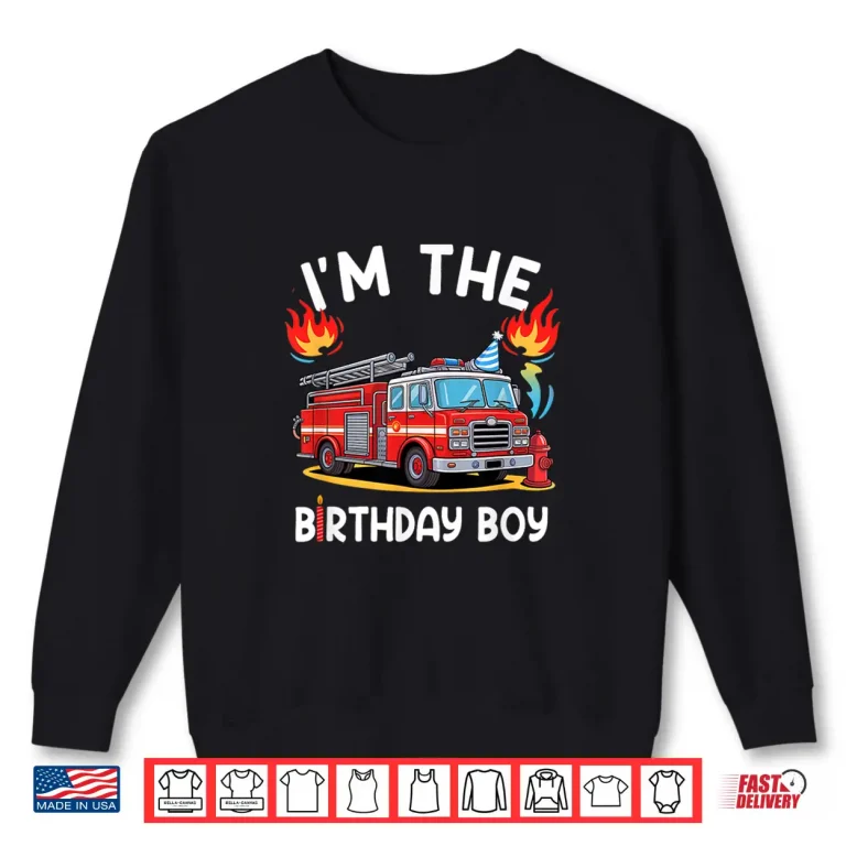 Sweatshirt Kids Birthday Boy Fire Truck Firefighter Bday Party Theme Shirt