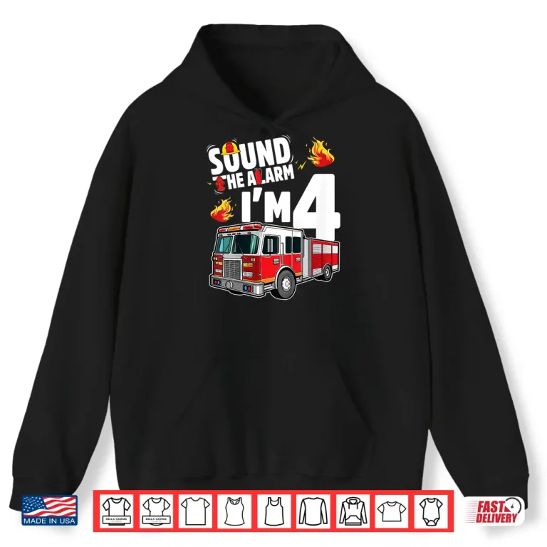 Hoodie Kids Fire Truck 4Th Birthday Boy Firefighter 4 Year Old Shirt
