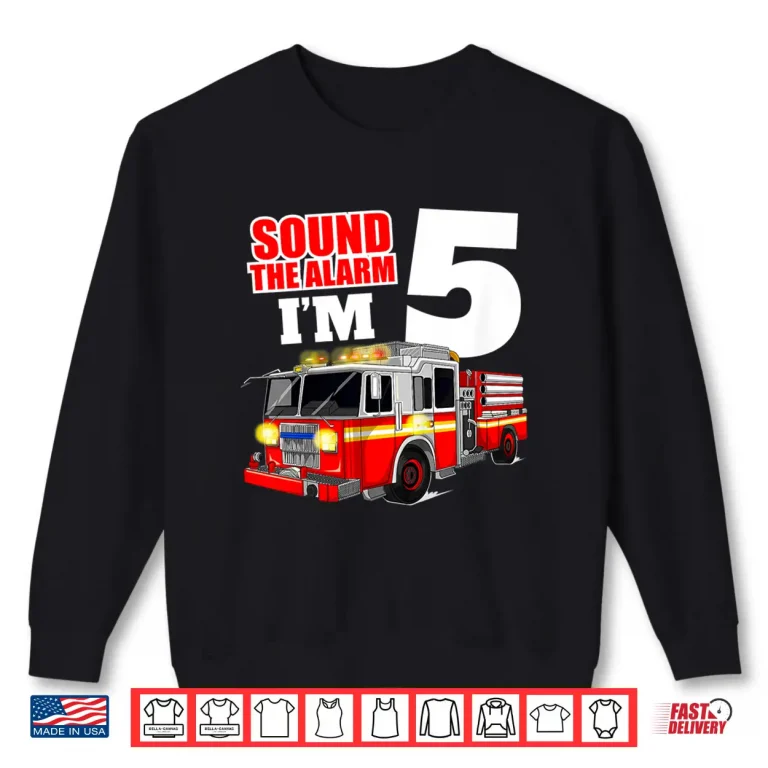 Sweatshirt Kids Fire Truck 5Th Birthday T Shirt Boy Firefighter 5 Year Old