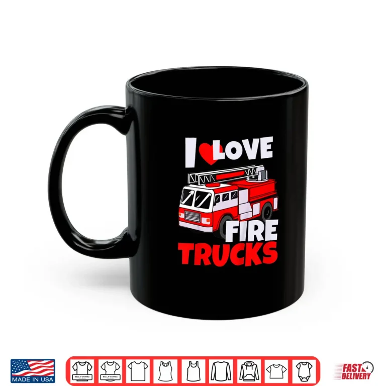 Mug Kids I Love Fire Trucks Future Firefighter Toddler Fireman Shirt
