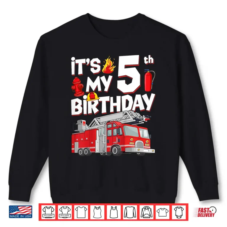 Sweatshirt 5Th Birthday Boy Fire Truck 5 Years Old Toddler Firefighter Shirt