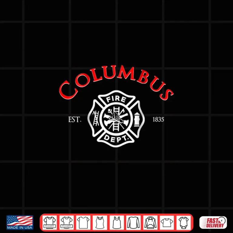 Design City Of Columbus Fire Rescue Ohio Firefighter Duty Shirt