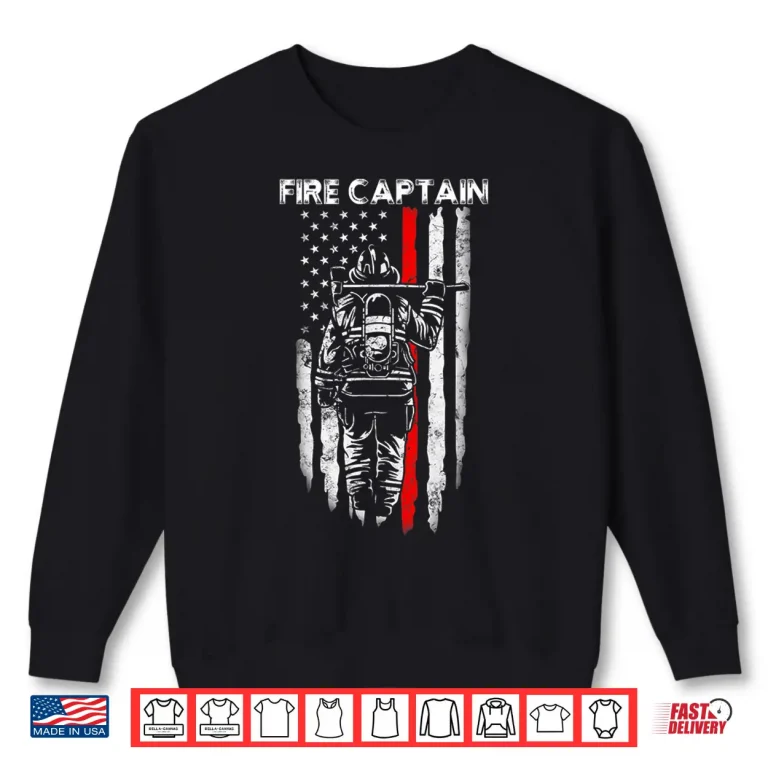Sweatshirt Fire Captain Chief American Flag Gifts Firefighter Captain Shirt