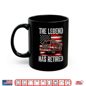 Mug Fire Truck The Legend Has Retired Usa Flag Retirement Shirt