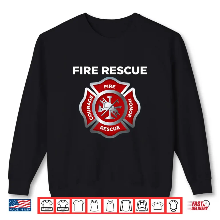 Sweatshirt Firefighter Ems Fire Rescue Emergency First Responder Shirt