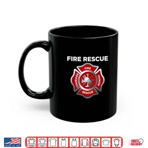 Mug Firefighter Ems Fire Rescue Emergency First Responder Shirt