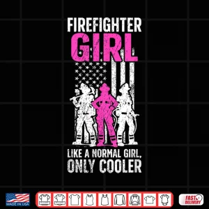Design Firefighter Girl Definition Female Firefighter Women Shirt