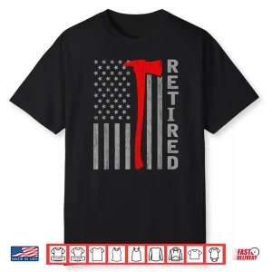 Funny Retired Firefighter Usa Flag Fireman Retirement Outfit Shirt