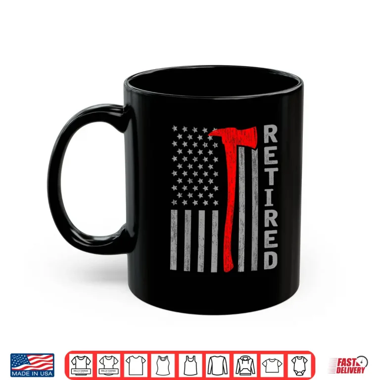 Mug Funny Retired Firefighter Usa Flag Fireman Retirement Outfit Shirt