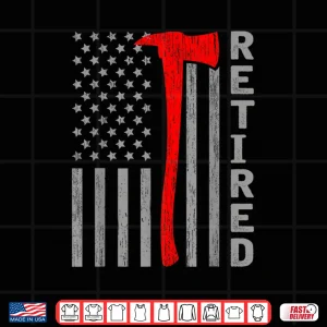 Design Funny Retired Firefighter Usa Flag Fireman Retirement Outfit Shirt