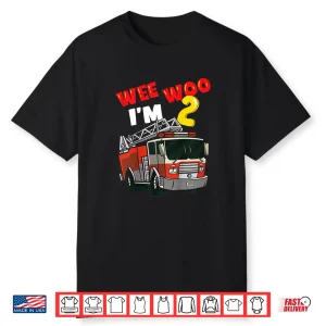 Kids Wee Woo Fire Truck 2 Year Old Firefighter 2Nd Birthday Shirt