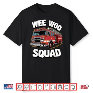 Wee Woo Squad Firefighter First Responder Emergency Shirt