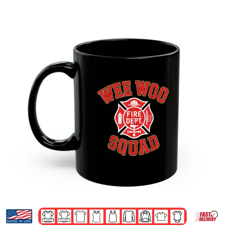 Mug Toddler Wee Woo Squad Funny Firefighter Fireman Fire Truck Shirt