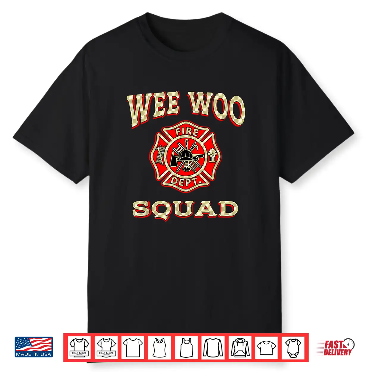 Wee Woo Squad Funny Firefighter Badge Marshal Fire Truck Shirt Wee Woo Squad Funny Firefighter Badge Marshal Fire Truck Shirt