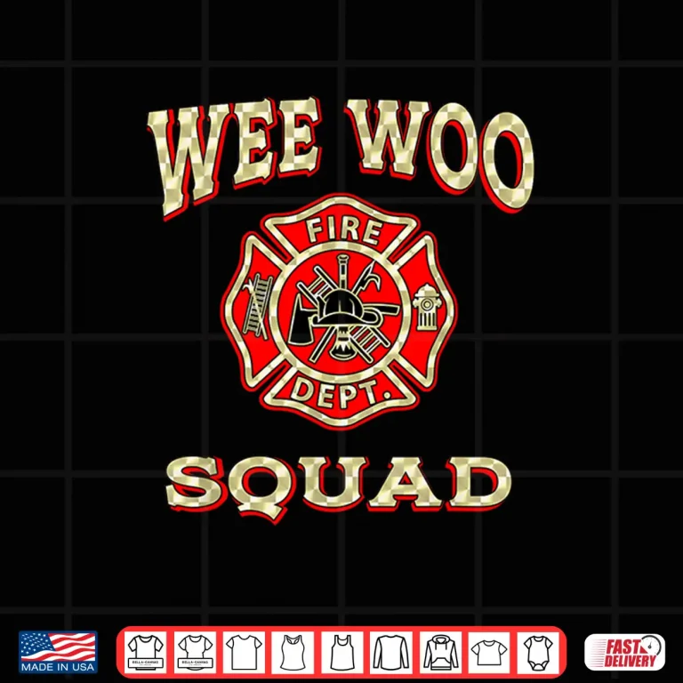 Design Wee Woo Squad Funny Firefighter Badge Marshal Fire Truck Shirt