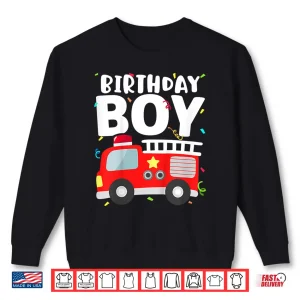 Sweatshirt Birthday Party Fire Truck Firefighter Theme Shirt