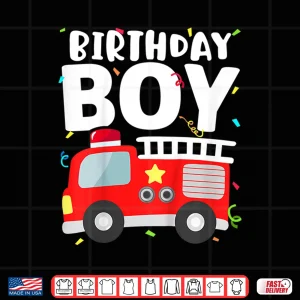 Design Birthday Party Fire Truck Firefighter Theme Shirt