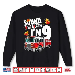 Sweatshirt Fire Truck 9Th Birthday Firefighter 9 Year Old Shirt