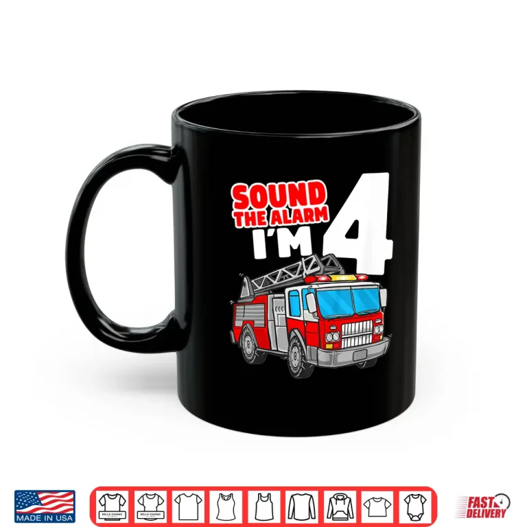 Mug Fire Truck 4 Year Old Firefighter 4Th Birthday Shirt