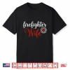 Firefighter Spouse Support Professional Gift Shirt