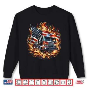 Sweatshirt Firefighter Patriotic Fire Truck Fireman American Flag Shirt