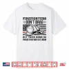 Funny Firefighter Parent Of A Fireman Support Shirt