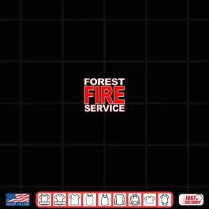 Design Forest Service Fire Firefighter Wildland Fire Shirt
