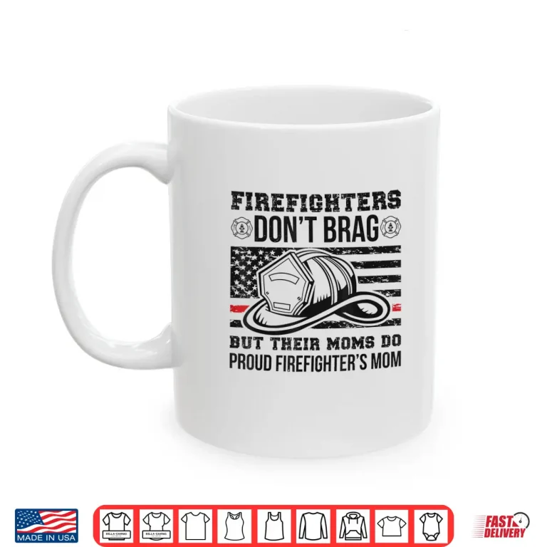 Mug Funny Firefighter Parent Of A Fireman Support Shirt