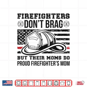 Design Funny Firefighter Parent Of A Fireman Support Shirt