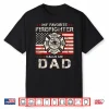 My Favorite Firefighter Calls Me Dad Fatherhood Shirt