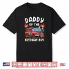 Parent Of The Birthday Boy Fire Truck Firefighter Party Shirt