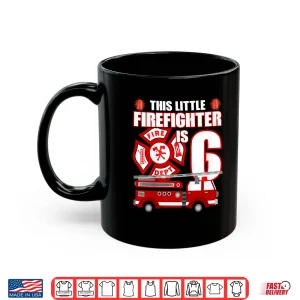Mug 6 Year Old Firefighter Birthday Party Fire Truck 6th Gift Shirt