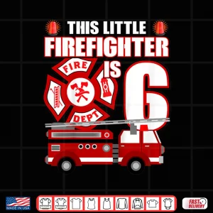 Design 6 Year Old Firefighter Birthday Party Fire Truck 6th Gift Shirt