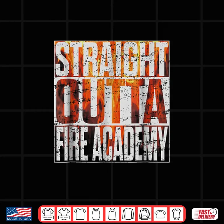 Design Fire Academy Graduation Gift Shirt Fireman Firefighter Tee