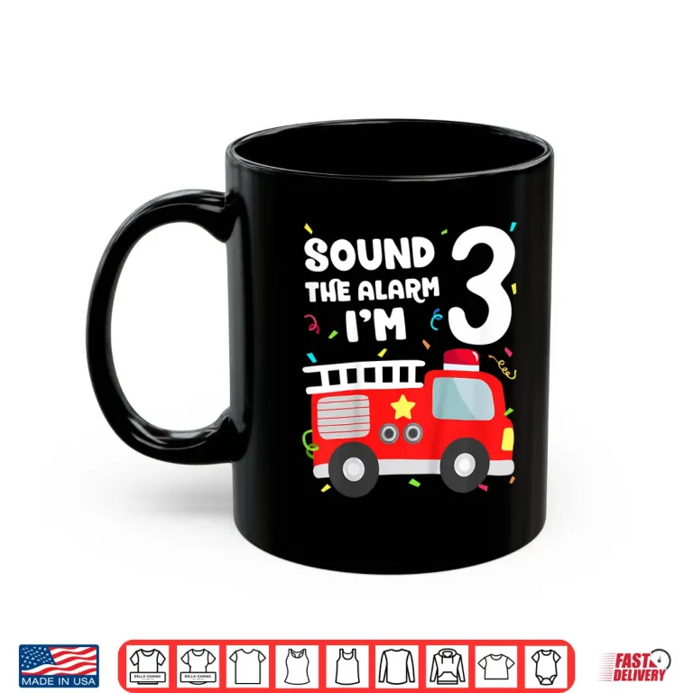 Mug Fire Truck 3rd Birthday Firefighter 3 Year Old Shirt