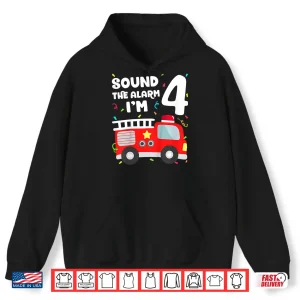Fire Truck 4Th Birthday Firefighter 4 Year Old Shirt 1 Hoodie Fire Truck 4th Birthday Firefighter 4 Year Old Shirt