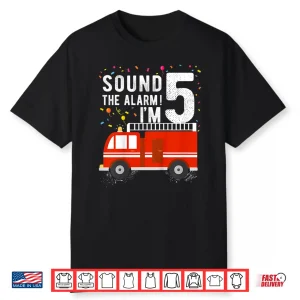 Fire Truck 5Th Birthday 5 Year Old Firefighter Shirt