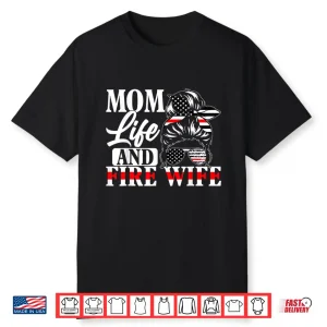 Firefighter Parent Life And Fire Spouse Fireman Family Shirt